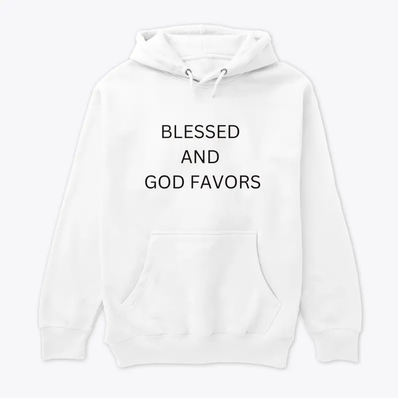 Blessed and God Favors T-Shirt