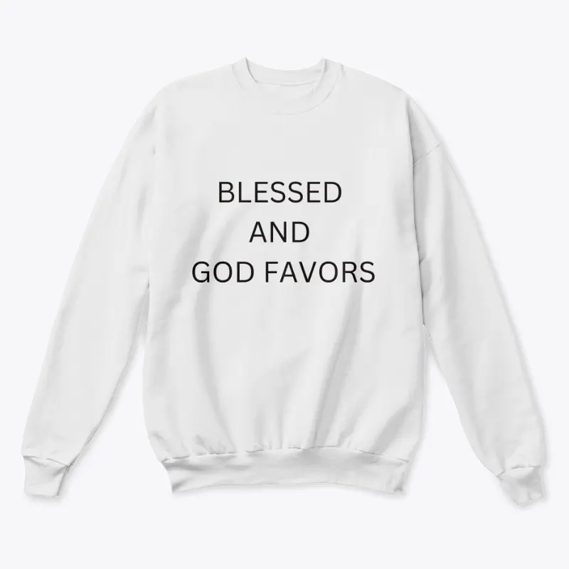 Blessed and God Favors T-Shirt