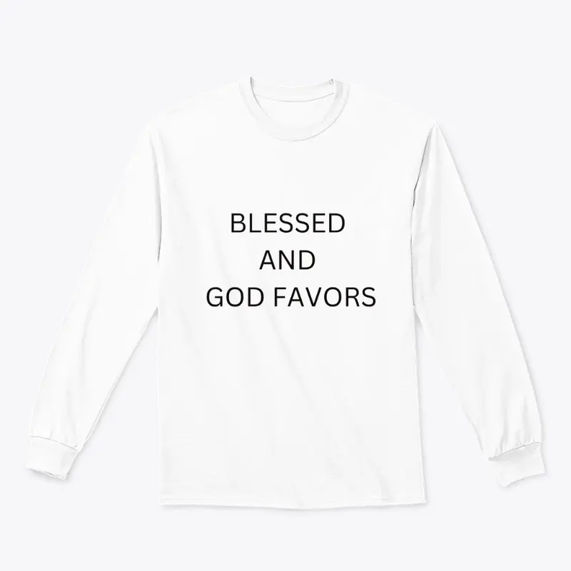 Blessed and God Favors T-Shirt